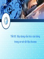Tiết 03  xây dựng cấu trúc của bảng trong cơ sở dữ liệu access 