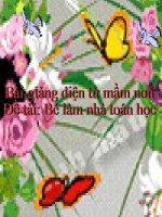 Bài giảng điện tử đề tài Bé làm nhà toán học
