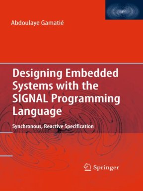 Designing embedded systems with the SIGNAL programming language