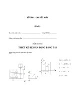 đồ án chi tiết máy thiết kế hệ dẫn động băng tải (hộp giảm tốc phân đôi cấp chậm) đề số 1