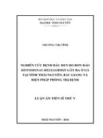 Nghiên cứu bệnh đầu đen do đơn bào Histomonas meleagridis gây ra ở gà tại Thái Nguyên, Bắc Giang và biện pháp phòng trị
