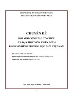 TỔ CHỨC VÀ DẠY HỌC MÔN KHOA HỌC TỰ NHIÊN LỚP 6 THEO MÔ HÌNH TRƯỜNG HỌC MỚI VIỆT NAM