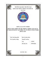 PHÂN TÍCH THIẾT KẾ HỆ THỐNG THÔNG TIN QUẢN LÝ KHÁCH HÀNG TẠI CÔNG TY CỔ PHẦN CÔNG NGHỆ HỒNG HẢI