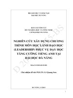 NGHIÊN cứu xây DỰNG CHƯƠNG TRÌNH môn học LÃNH đạo học (LEADERSHIP) PHỤC vụ dạy học TĂNG CƯỜNG TIẾNG ANH tại đại học đà NẴNG