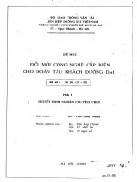 Đổi mới công nghệ cấp điện cho đoàn tàu khách đường dài Phần 1 : Thuyết minh nghiên cứu tính chọn