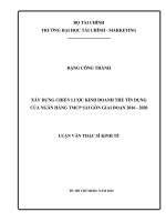 xây dựng chiến lược kinh doanh thẻ tín dụng của ngân hàng tmcp sài gòn giai đoạn 2016   2020