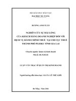 Luận văn thạc sĩ nghiên cứu sự hài lòng của khách hàng doanh nghiệp đối với dịch vụ hành chính thuế tại chi cục thuế thành phố pleiku, tỉnh gia lai 
