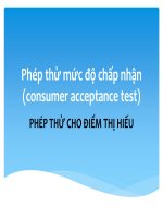 Bài giảng đánh giá cảm quan thực phẩm  phép thử mức độ chấp nhận (consumer acceptance test)