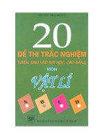 Ebook 20 đề thi trắc nghiệm tuyển sinh vào đại học, cao đẳng môn vật lý  phần 1