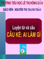 bài giảng luyện từ và câu lớp4 câu kể ai làm gì