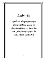Một số vấn đề định giá đất giải phóng mặt bằng qua dự án nâng cấp, cải tạo, xây dựng học viện quốc phòng ở quận cầu giấy   thành phố hà nội