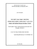 tổ chức dạy học chương tính chất sóng ánh sáng” vật lí 12 theo mô hình peer instruction 