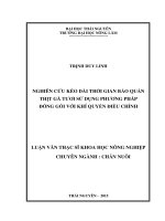Nghiên cứu kéo dài thời gian bảo quản thịt gà tươi sử dụng phương pháp đóng gói với khí quyển điều chỉnh