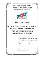 GIẢI PHÁP NÂNG CAO HIỆU QUẢ HOẠT ĐỘNG TÍN DỤNG CÁ NHÂN TẠI NGÂN HÀNG TMCP VIỆT NAM THỊNH VƯỢNG PHÒNG GIAO DỊCH TÂN ĐỊNH