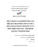THỰC TRẠNG VÀ GIẢI PHÁP NÂNG CAO HIỆU QUẢ HOẠT ĐỘNG CHO VAY MUA NHÀ TẠI NGÂN HÀNG TMCP ĐẦU TƢ VÀ PHÁT TRIỂN VIỆT NAM – CHI NHÁNH SÀI GÒN – PGD HÀM NGHI Người