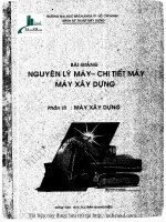 Nguyên lý máy, chi tiết máy, máy xây dựng  phần III  máy xây dựng   ths trần quang hiền