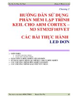 HƯỚNG DẪN SỬ DỤNG PHẦN MỀM LẬP TRÌNHKEIL CHO ARM CORTEX –M3 STM32F103VETCÁC BÀI THỰC HÀNH LED ĐƠN