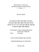 VẬN DỤNG NGÔN NGỮ HỌC VĂN BẢN  VÀO DẠY HỌC ĐỌC HIỂU TRUYỆN NGẮN “RỪNG XÀ NU” CỦA NGUYỄN TRUNG THÀNH Ở TRUNG HỌC PHỔ THÔNG      LUẬN VĂN THẠC SĨ KHOA HỌC GIÁO DỤC