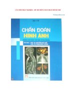 CÂU HỎI TRẮC NGHIỆM - ĐỀ THI MÔN CHẨN ĐOÁN HÌNH ẢNH CÓ ĐÁP ÁN