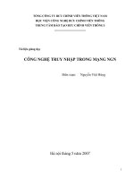 Tài liệu giảng dạyCÔNG NGHỆ TRUY NHẬP TRONG MẠNG NGN