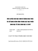 Rèn luyện cho học sinh kĩ năng khai thác và sử dụng kênh hình trong dạy học phần Sinh học tế bào Sinh học 10 THPT