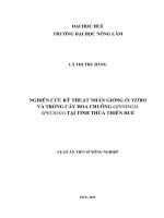 luận án ngành trồng trọt   nghiên cứu kỹ thuật nhân giống in vitro cây hoa chuông (sinningia speciosa) tại tỉnh thừa thiên huế full 
