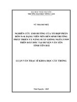 Nghiên cứu ảnh hưởng của tổ hợp phân bón n+k dạng nén đến sinh trưởng, phát triển và năng suất giống ngô LVN99 trên đất dốc tại huyện văn yên, tỉnh yên bái