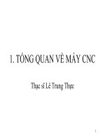 Bài giảng CNC   chương 1  tổng quan về máy CNC