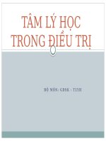 TÂM LÝ HỌC TRONG ĐIỀU TRỊ, Bộ môn: GDSK - TLYH