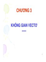 Bài giảng đại số c   chương 3  không gian vectơ