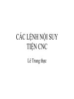 Bài giảng CNC  các lệnh nội suy tiện CNC   ths  lê trung thực