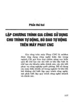 Giáo trình lập chương trình gia công sử dụng chu trình gia công sử dụng chu trình tự động, bù dao tự động trên máy CNC  phần 2