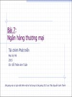 Bài giảng bài 7  ngân hàng thương mại (học kì hè 2015)   đỗ thiên anh tuấn