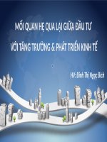 Slide mối QUAN hệ QUA lại GIỮA đầu tư với TĂNG TRƯỞNG  PHÁT TRIỂN KINH tế