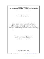Hoàn thiện công tác quản lý thuế đối với doanh nghiệp nhỏ và vừa tại chi cục thuế huyện thanh ba, tỉnh phú thọ 
