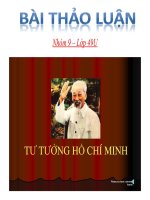 Cơ sở hình thành tư tưởng Hồ Chí Minh. Trong các yếu tố đó, yếu tố nào quyết định bản chất cách mạng vào khoa học của tư tưởng Hồ Chí Minh.