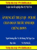 ÁP DỤNG KỸ THUẬT QF – PCR ĐỂ CHẨN ĐOÁN TRƯỚC SINH HỘI CHẨN ĐOÁN TRƯỚC SINH HỘI CHỨNG DOWN