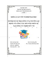 Đánh giá sự hài lòng của người lao động về công tác đãi ngộ nhân sự của công ty trách nhiệm hữu hạn một thành viên 732 