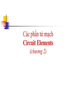 Chapter 2 lý thuyết mạch 1 Bài 2 các phần tử mạch