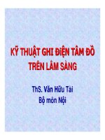 Bài giảng kỹ thuật ghi điện tâm đồ trên lâm sàng   ths  văn hữu tài