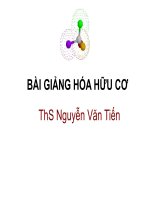 Bài giảng hóa hữu cơ   ths  nguyễn văn tiến