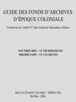 Ebook sách chỉ dẫn các phông lưu trữ thời kỳ thuộc địa bảo quản tại trung tâm lưu trữ quốc gia i hà nội  phần 1