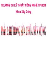 Bài giảng hư hỏng, sửa chữa gia cường công trình   phần 2  hư hỏng sửa chữa nền móng