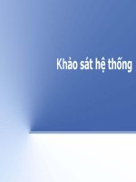 Bài giảng phân tích thiết kế hệ thống thông tin   chương 3  khảo sát hệ thống