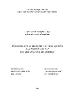 ẢNH HƯỞNG của ph TRONG mẻ ủ sử DỤNG lục BÌNH LÀM NGUYÊN LIỆU NẠP LÊN KHẢ NĂNG SINH KHÍ SINH HỌC