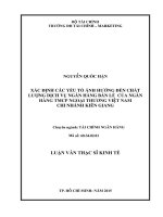 xác định các yếu tố ảnh hưởng đến chất lượng dịch vụ ngân hàng bán lẻ của ngân hà ng tmcp ngoai thương viêt nam ̣ chi nhánh kiên giang 