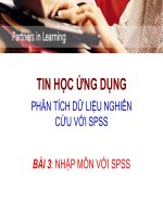 Bài giảng tin học ứng dụng phân tích dữ liệu nghiên cứu với SPSS   bài 3  nhập môn với SPSS