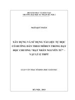 Xây dựng và sử dụng tài liệu tự học có hướng dẫn theo môđun trong dạy học chương hạt nhân nguyên tử   vật lí 12 THPT