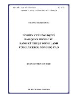 Nghiên cứu ứng dụng bảo quản hồng cầu bằng kỹ thuật đông lạnh với glycerol nồng độ cao