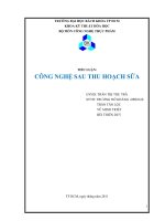 Đề tài Công nghệ sau thu hoạch sữa